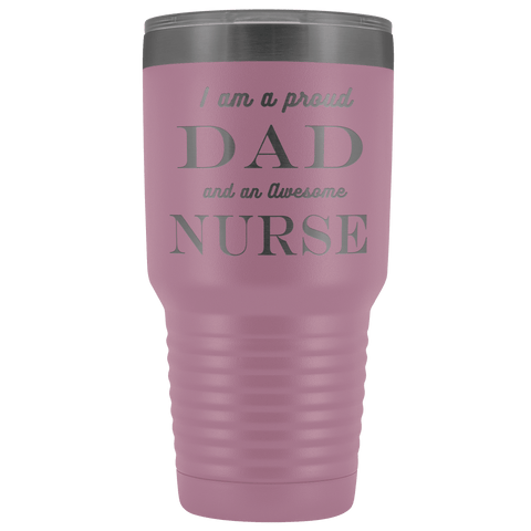 Image of Proud Dad, Awesome Nurse Tumblers Light Purple