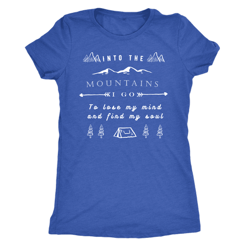 Image of Into the Mountains I Go T-shirt Next Level Womens Triblend Vintage Royal S
