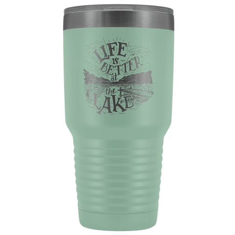 Image of Life is Better at the Lake | 30 oz. tumbler Tumblers Teal