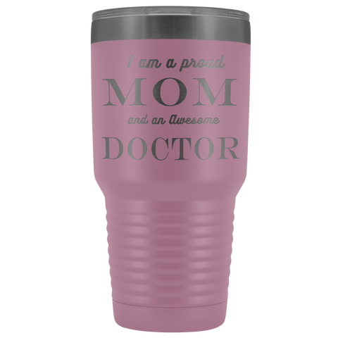 Image of Proud Mom, Awesome Doctor Tumblers Light Purple 