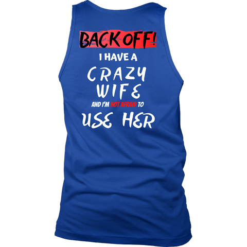 Image of Back Off! I have a crazy wife...