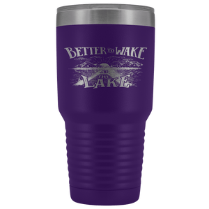 Better to Wake at the Lake | 30oz Tumbler Tumblers Purple 