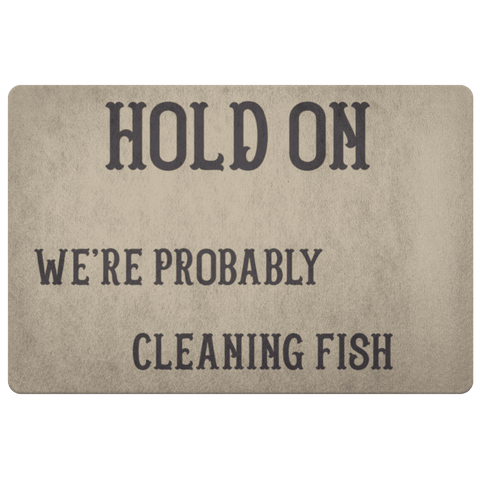 Image of Hold On We're Probably Cleaning Fish | Solid Color Background Doormat Khaki 