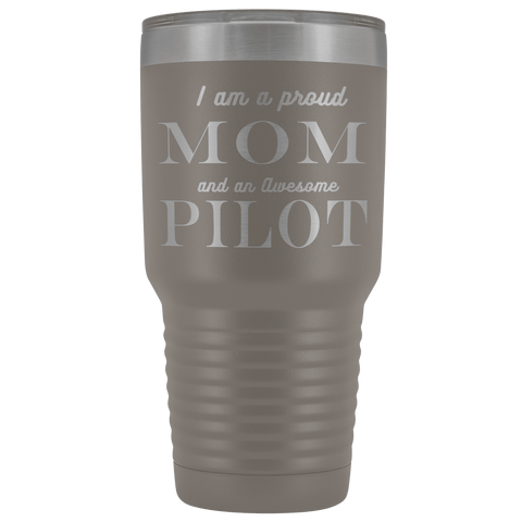 Image of Proud Mom, Awesome Pilot Tumblers Pewter
