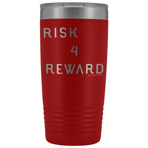 Image of Risk 4 Reward | Try Things and Get Rewards | 20 oz Tumbler Tumblers Red