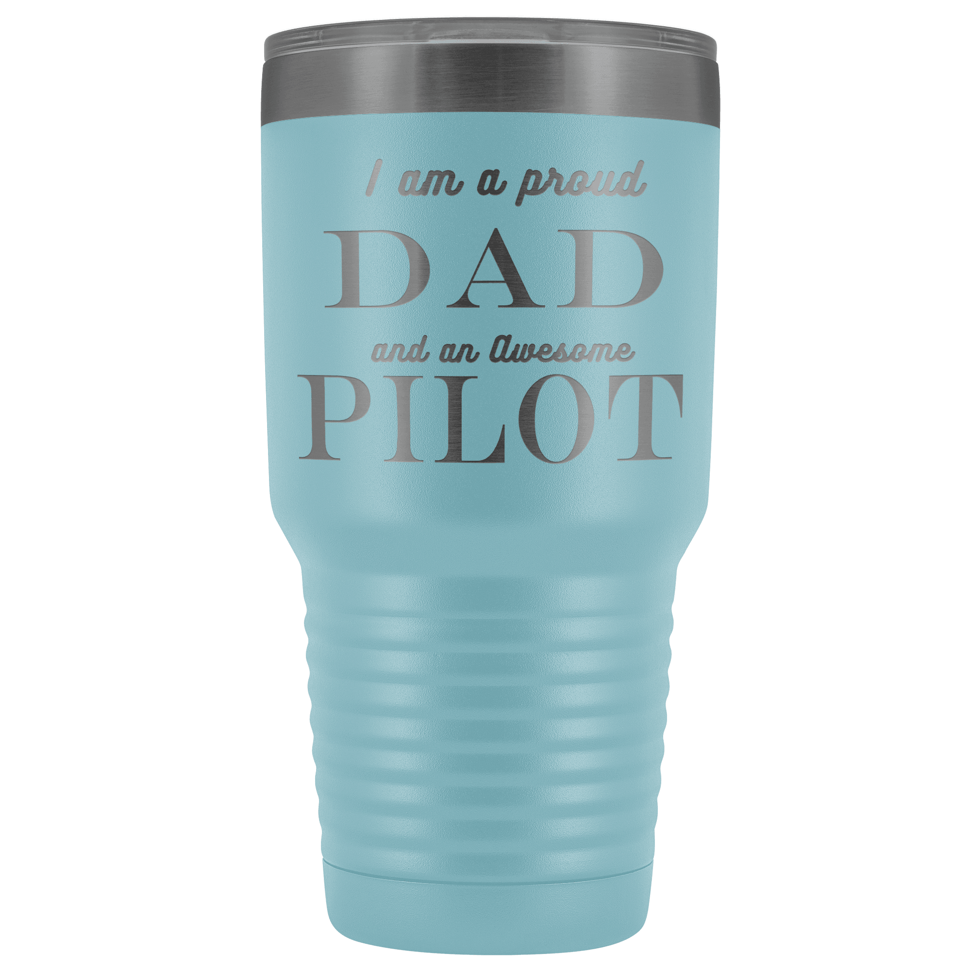 Proud Dad, Awesome Pilot Tumblers Light Blue 