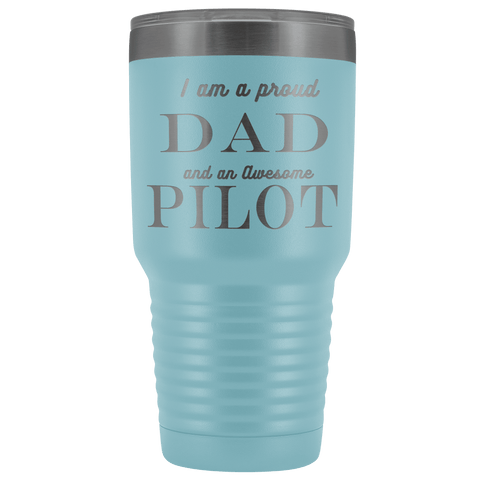 Image of Proud Dad, Awesome Pilot Tumblers Light Blue 