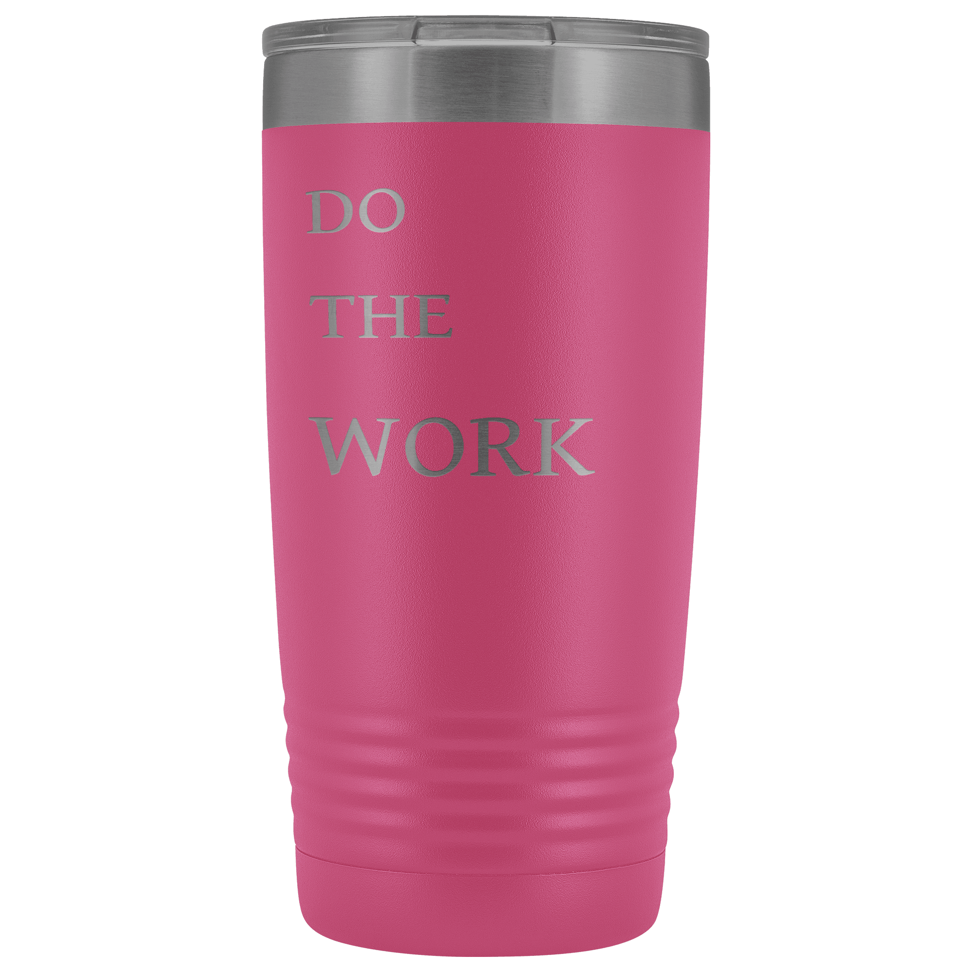 Do The Work | 20 Oz Tumbler Tumblers Pink 