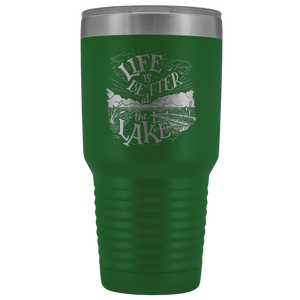 Life is Better at the Lake | 30 oz. tumbler Tumblers Green 