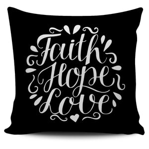 Faith Hope Love, Pillow Covers Pillow Case Black 