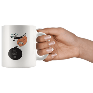 "Take Your Time" Sloth mugs Drinkware 