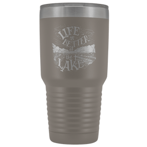 Life is Better at the Lake | 30 oz. tumbler Tumblers Pewter 