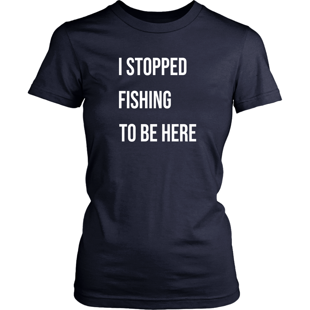 Stopped Fishing
