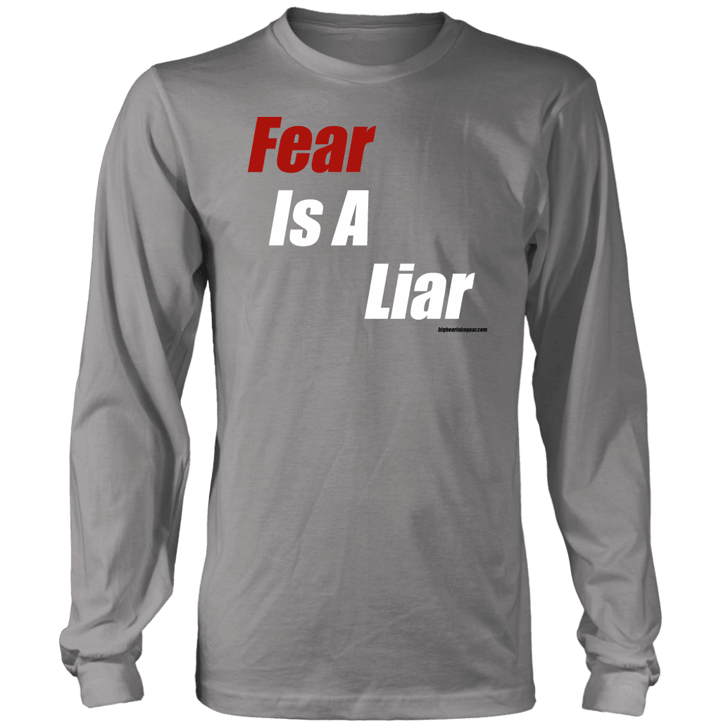 Fear Is A Liar, Bold White T-shirt District Long Sleeve Shirt Grey S