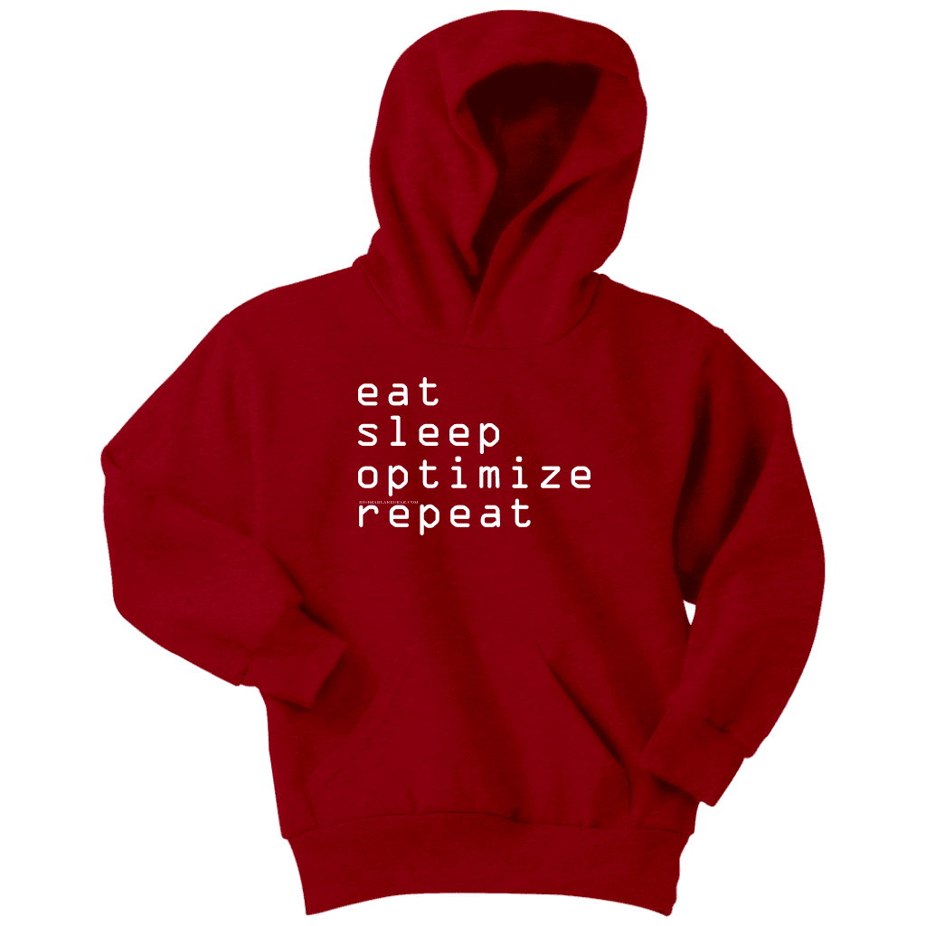 eat, sleep, optimize repeat Hoodie V.1 T-shirt Youth Hoodie Red XS