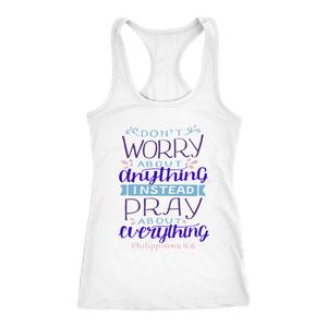 Don't Worry!, Philippians 4:6 T-shirt Next Level Racerback Tank White XS