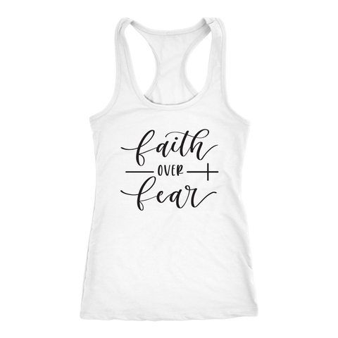 Image of Faith Over Fear Womens Black Print T-shirt Next Level Racerback Tank White XS
