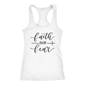 Faith Over Fear Womens Black Print T-shirt Next Level Racerback Tank White XS