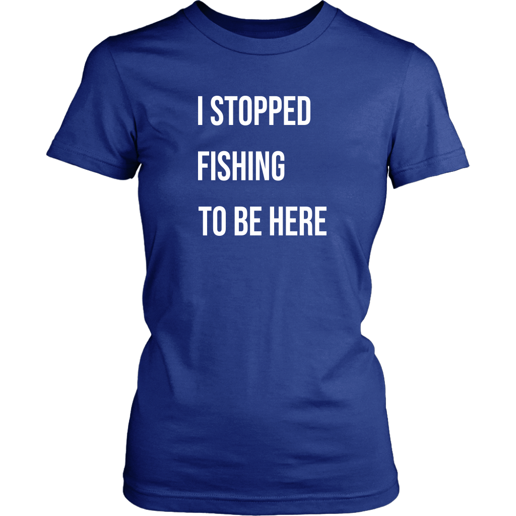 Stopped Fishing