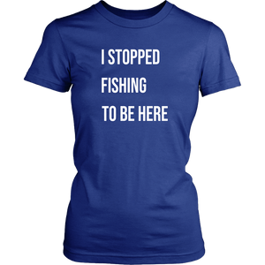 Stopped Fishing