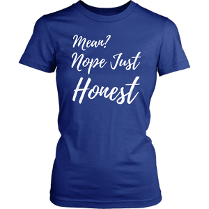 Mean? Nope Just Honest