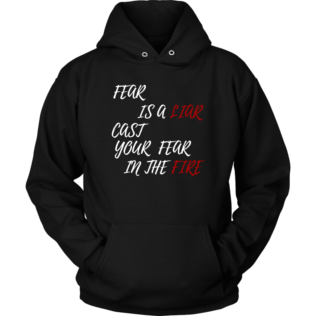 Fear Is A LIAR! White T-shirt Unisex Hoodie Black S