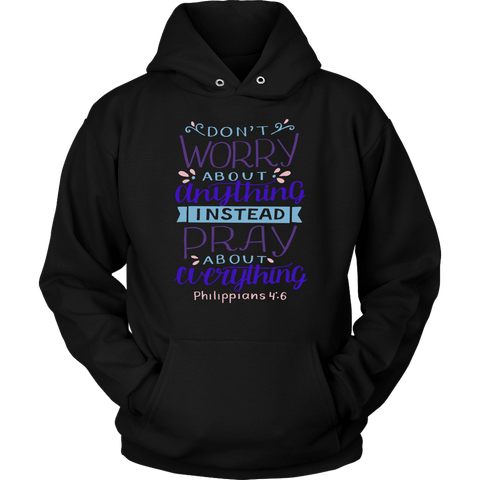 Image of Don't Worry!, Philippians 4:6 T-shirt Unisex Hoodie Black S