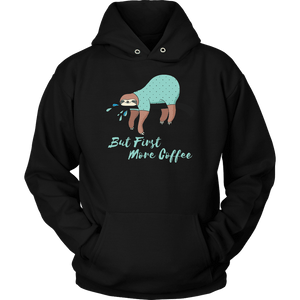 "More Coffee" Funny Sloth Shirts T-shirt Unisex Hoodie Black S