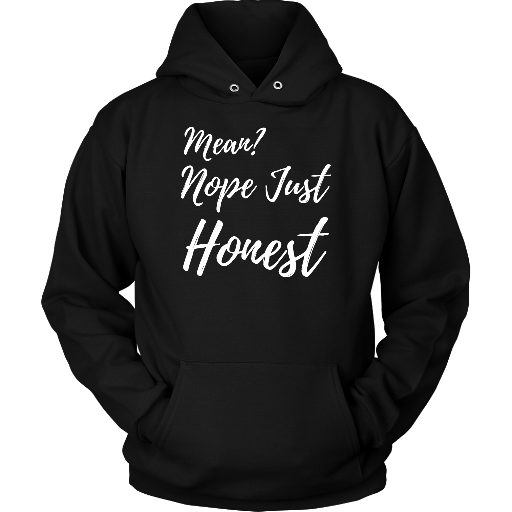 Mean? Nope Just Honest