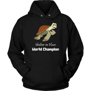 Shelter In Place World Champion, White Print Long Sleeve Hoodie T-shirt Unisex Hoodie Black S