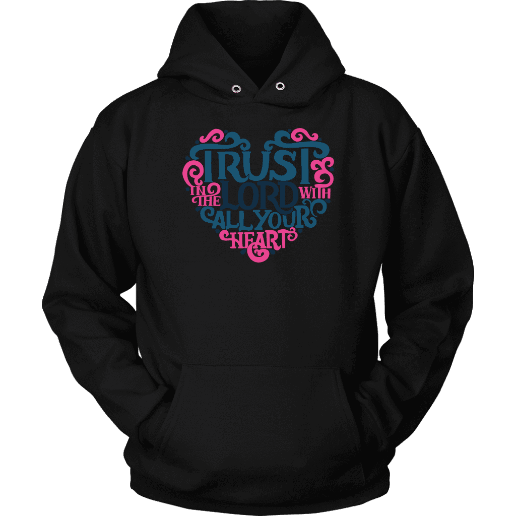 Trust in the Lord T-shirt Unisex Hoodie Black S