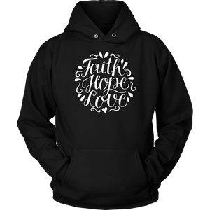 Faith Hope and Love, White Print T-shirt Unisex Hoodie Black S