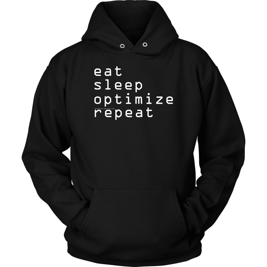 eat, sleep, optimize repeat Hoodie V.1 T-shirt Unisex Hoodie Black S