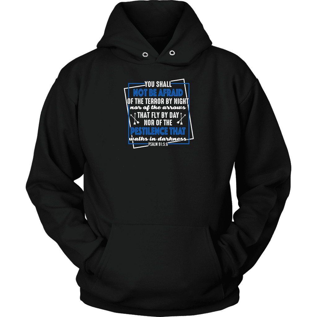 You shall not be afraid Psalm 91 5-6 White Longsleeve and Hoodies T-shirt Unisex Hoodie Black S