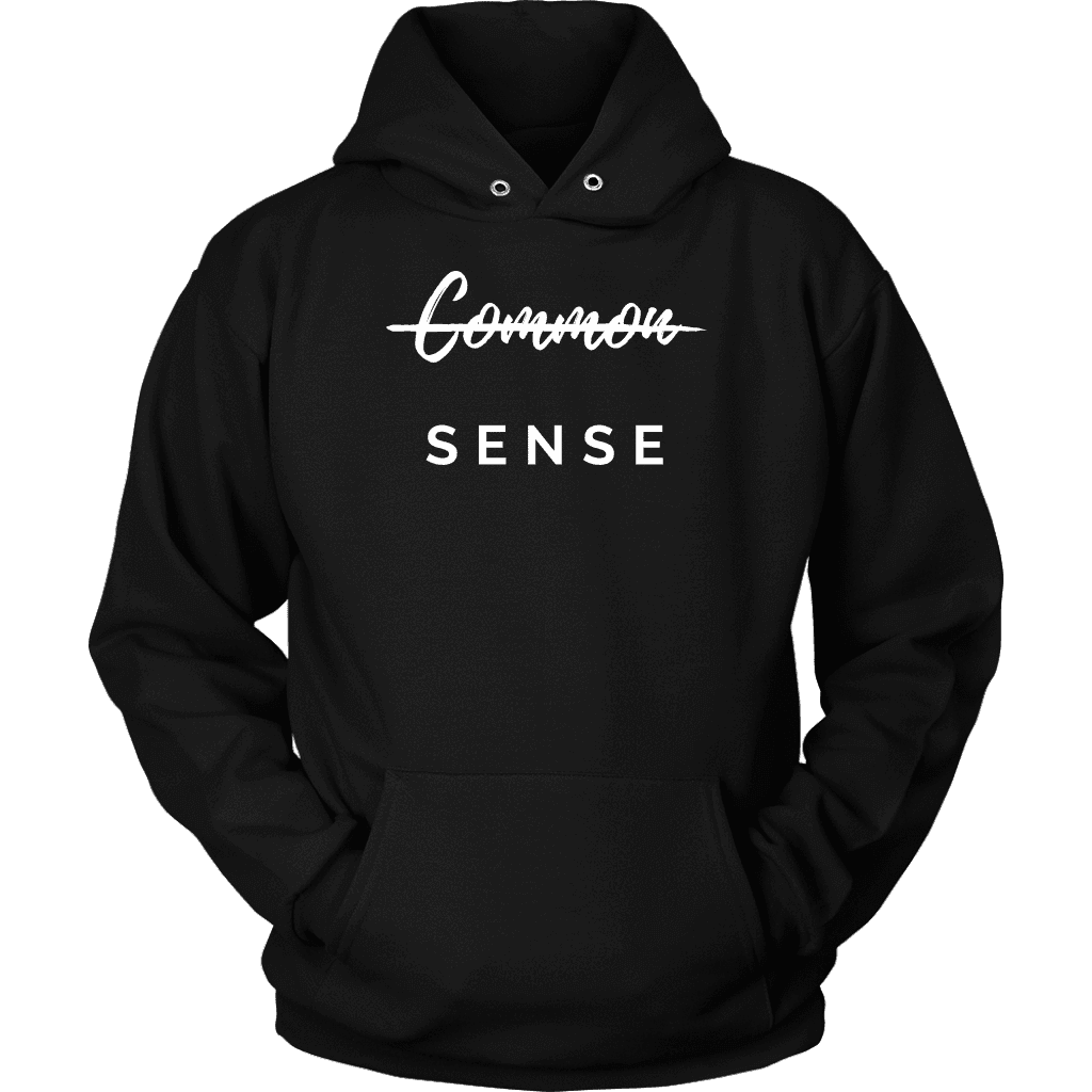 "Common Sense" The Not So Common Sense, Mens Shirt T-shirt Unisex Hoodie Black S