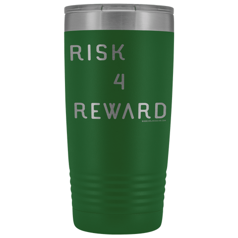 Image of Risk 4 Reward | Try Things and Get Rewards | 20 oz Tumbler Tumblers Green 