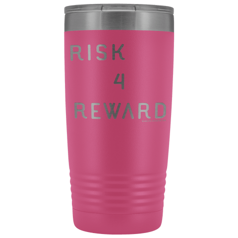 Image of Risk 4 Reward | Try Things and Get Rewards | 20 oz Tumbler Tumblers Pink 