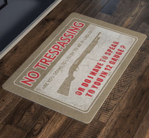 Image of No Trespassing, Speak 12 Gauge Door Mat Doormat 