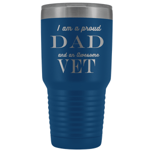 Proud Dad, Awesome Vet Tumblers Blue 