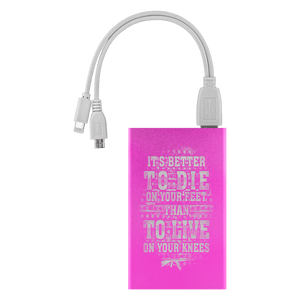 Better To Die On Your Feet Power Bank Power Banks Pink 