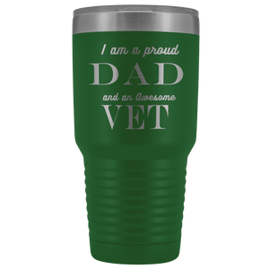 Proud Dad, Awesome Vet Tumblers Green 