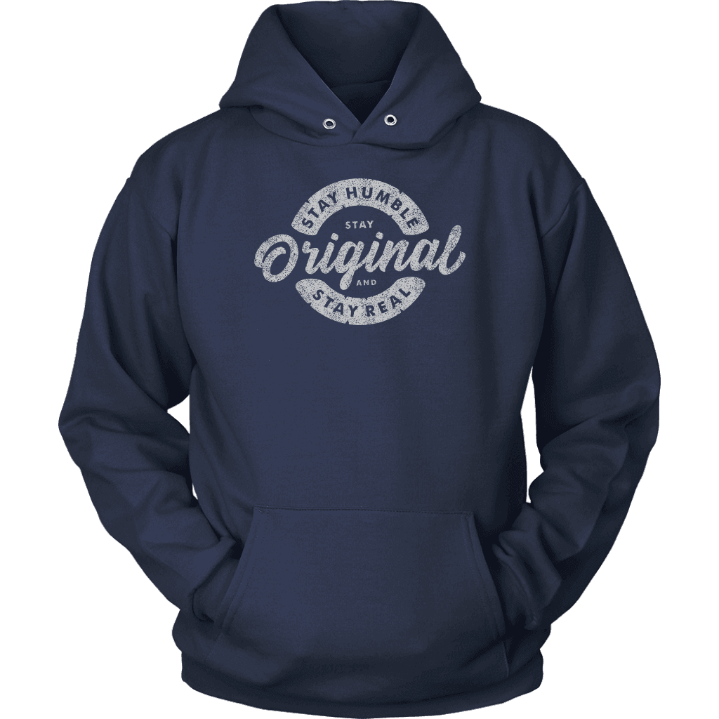 Stay Real, Stay Original | Long Sleeves and Hoodies T-shirt Unisex Hoodie Navy S