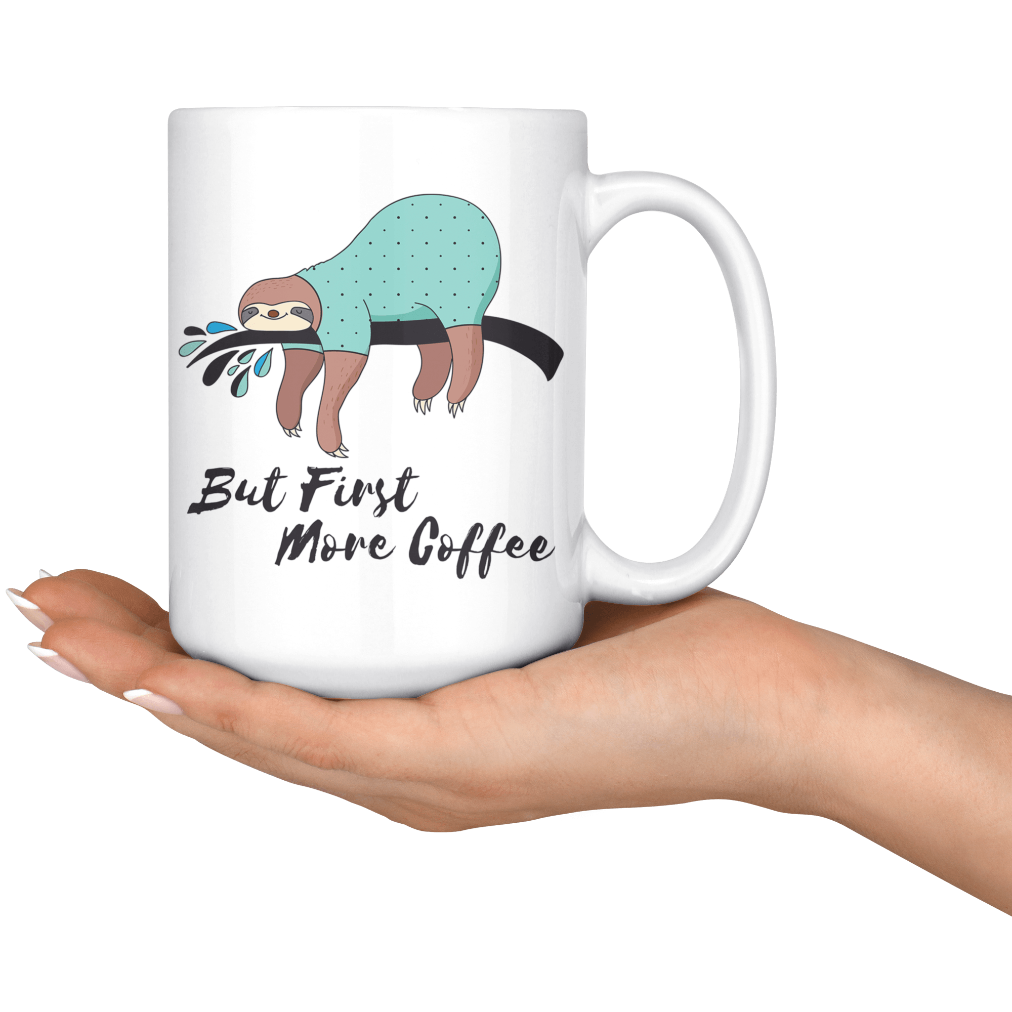 More Coffee Sloth Mug Drinkware 