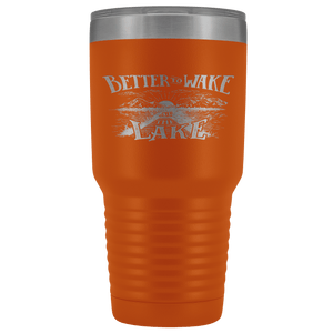 Better to Wake at the Lake | 30oz Tumbler Tumblers Orange 