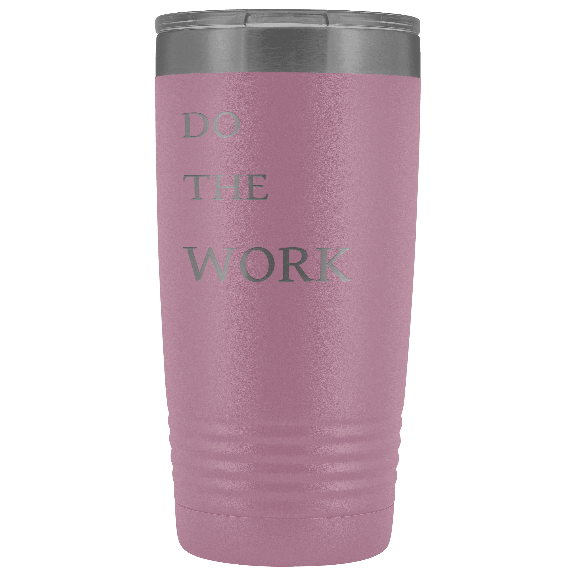 Do The Work | 20 Oz Tumbler Tumblers Light Purple 
