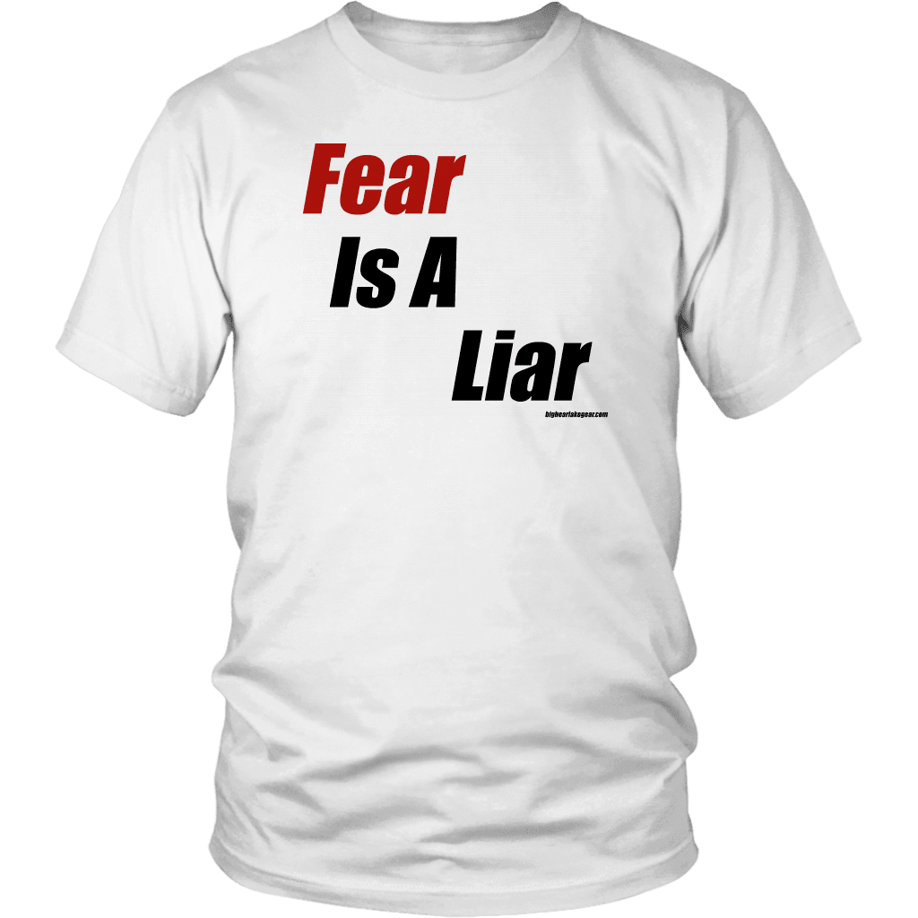 Fear is a Liar, Bold T-shirt District Unisex Shirt White S