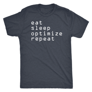 eat, sleep, optimize, repeat T-shirt Next Level Mens Triblend Vintage Navy S