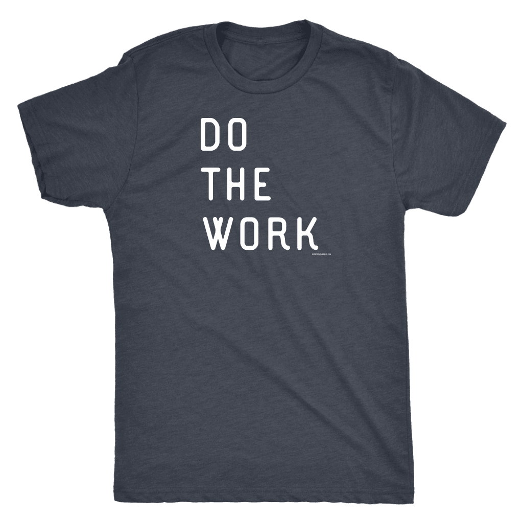 Do The Work | Mens | White Print T-shirt Next Level Mens Triblend Vintage Navy S