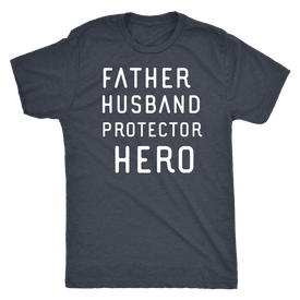 Father Husband Protector Hero White Print