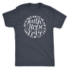 Faith Hope and Love, White Print T-shirt Next Level Mens Triblend Vintage Navy S